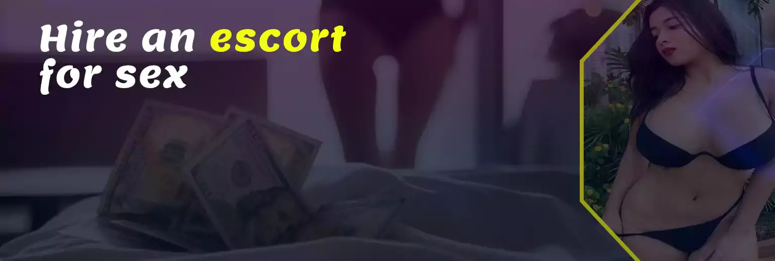 Hire an escort for sex
