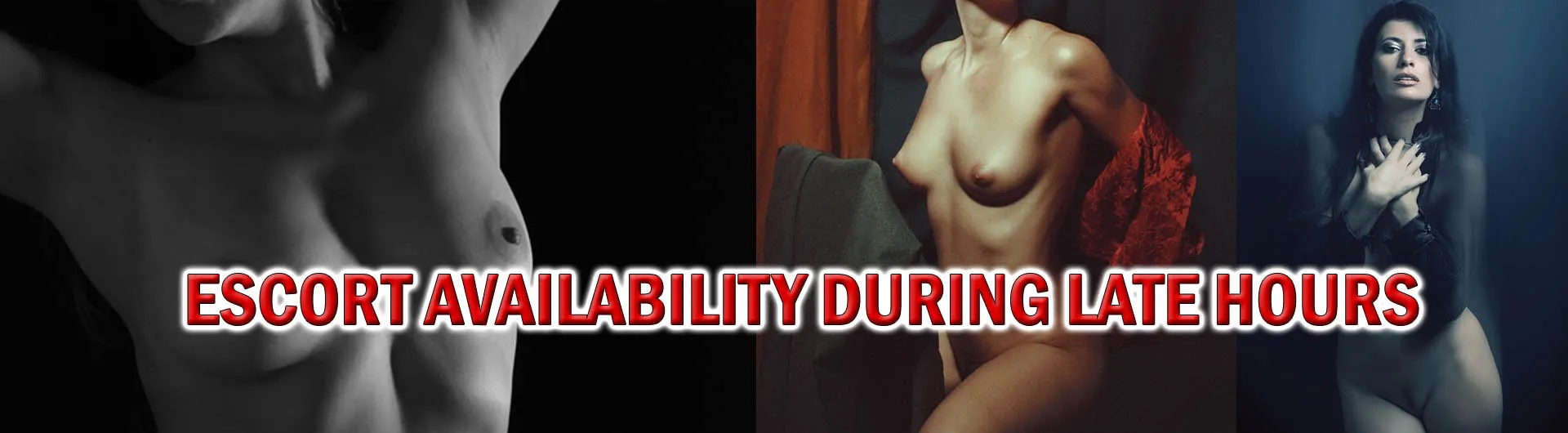 Escort Availability During Late Hours