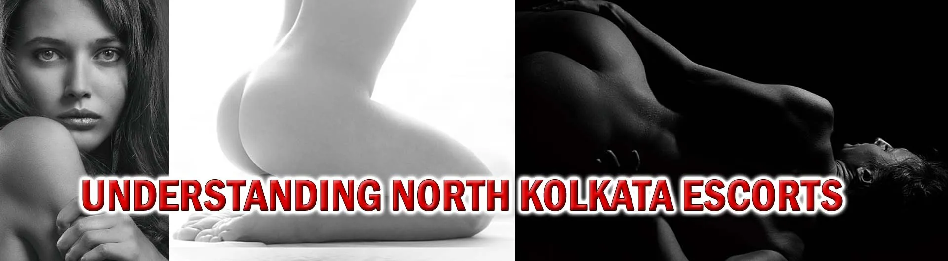 Understanding North Kolkata Escorts